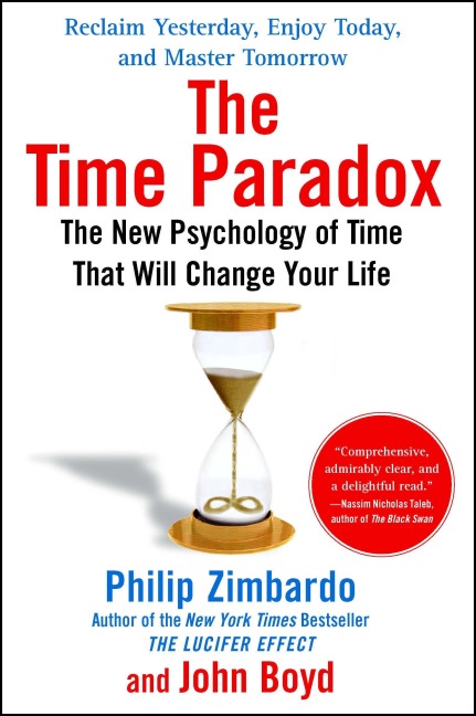 The Time Paradox - Philip Zimbardo, John Boyd