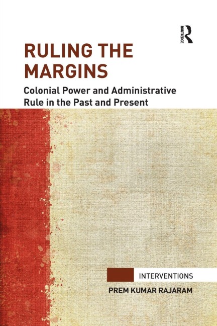 Ruling the Margins - Prem Kumar Rajaram
