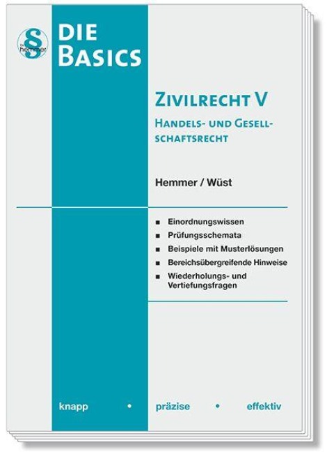 Die Basics Zivilrecht V Handels- und Gesellschaftsrecht - Karl-Edmund Hemmer, Clemens D'Alquen, Achim Wüst