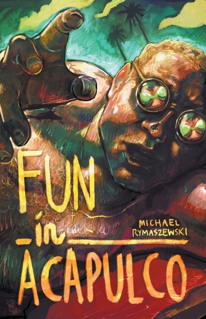 Fun In Acapulco - Michael Rymaszewski
