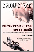 Cover-Bild zum Titel 'Die Wirtschaftliche Singularität' von 'Calum Chace'