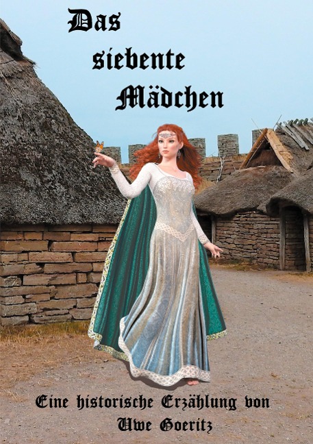 Das siebente Mädchen - Uwe Goeritz