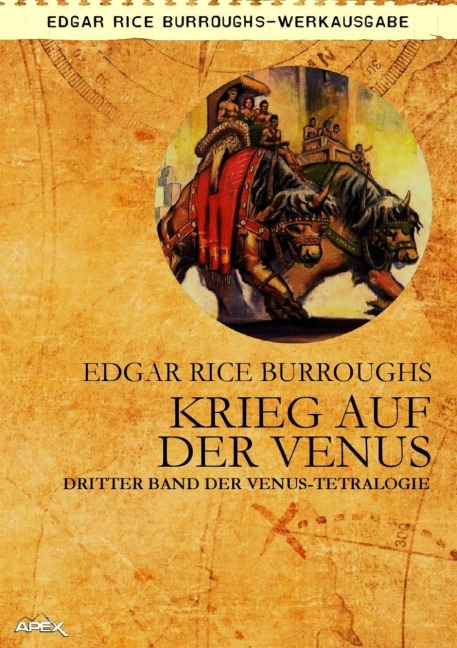 KRIEG AUF DER VENUS - Dritter Roman der VENUS-Tetralogie - Edgar Rice Burroughs