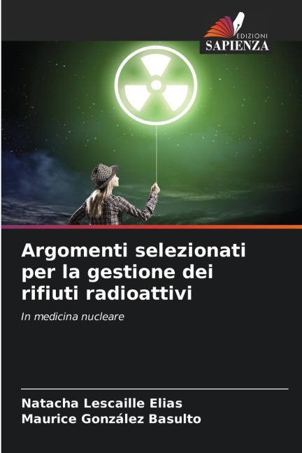 Argomenti selezionati per la gestione dei rifiuti radioattivi - Natacha Lescaille Elias, Maurice González Basulto