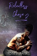 Relentless Chase 2 - Posey Parks