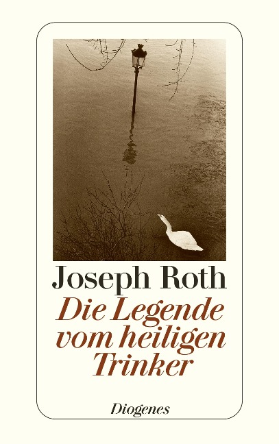 Die Legende vom heiligen Trinker - Joseph Roth