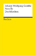 Cover-Bild zum Titel 'Novelle. Das Märchen' von 'Johann Wolfgang Goethe'