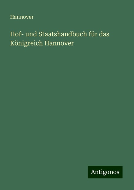 Hof- und Staatshandbuch für das Königreich Hannover - Hannover