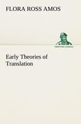 Early Theories of Translation - Flora Ross Amos