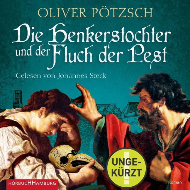 Die Henkerstochter und der Fluch der Pest (Die Henkerstochter-Saga 8) - Oliver Pötzsch