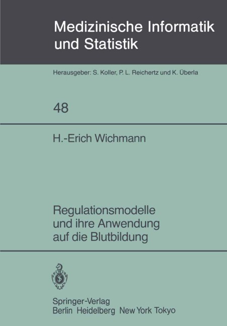 Regulationsmodelle und ihre Anwendung auf die Blutbildung - H. -E. Wichmann