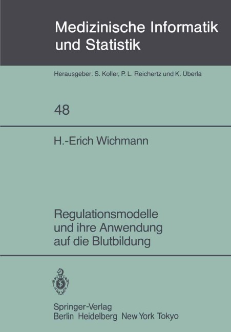 Regulationsmodelle und ihre Anwendung auf die Blutbildung - H. -E. Wichmann