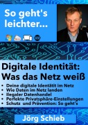 Cover-Bild zum Titel 'Deine digitale Identität' von 'Jörg Schieb'
