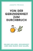 Cover-Bild zum Titel 'Von der Gebundenheit zum Durchbruch' von 'Thilo Niepel, Joseph Prince'