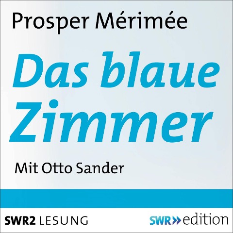 Das blaue Zimmer - Prosper Mérimée