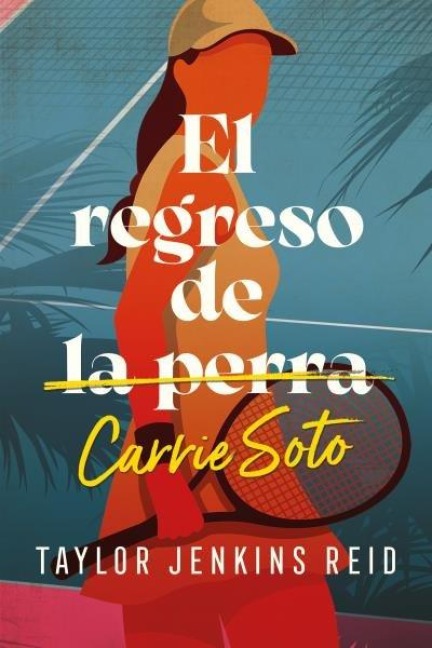 Regreso de Carrie Soto, El -V1 - Taylor Jenkins Reid