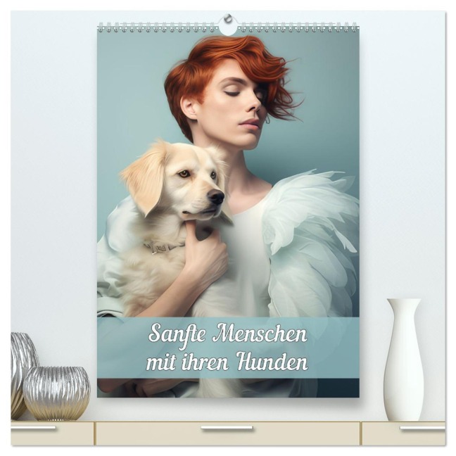 Sanfte Menschen mit ihren Hunden (hochwertiger Premium Wandkalender 2026 DIN A2 hoch), Kunstdruck in Hochglanz - Liselotte Brunner-Klaus