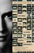 What Belongs to You - Garth Greenwell