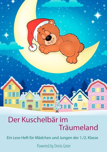 Der Kuschelbär im Träumeland - 