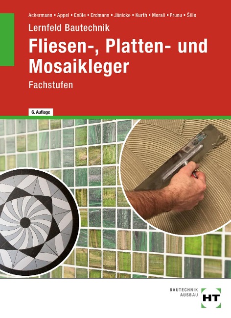 Lernfeld Bautechnik Fliesen-, Platten- und Mosaikleger - Imrich Ille, Dietrich Erdmann, Bernd Jänicke, Friedemann Enßle, Jonathan Prunu