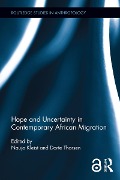 Cover-Bild zum Titel 'Hope and Uncertainty in Contemporary African Migration' von ''