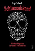 Cover-Bild zum Titel 'Schlussakkord' von 'Ingo Scheel'