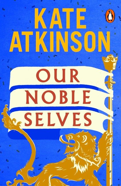 Our Noble Selves - Kate Atkinson