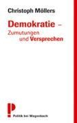 Cover-Bild zum Titel 'Demokratie - Zumutungen und Versprechen' von 'Christoph Möllers'