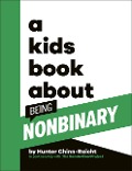 A Kids Book About Being Non-Binary - Hunter Chinn-Raicht