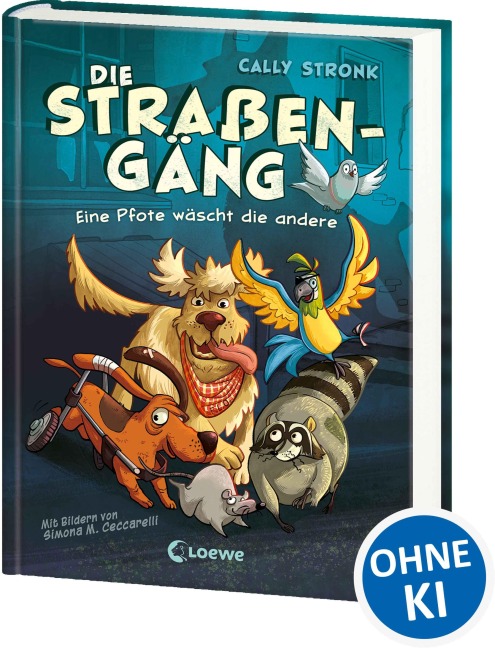 Die Straßengäng (Band 1) - Eine Pfote wäscht die andere - Cally Stronk