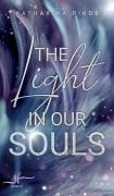 Cover-Bild zum Titel 'The Light in our Souls' von 'Katharina Pikos'