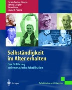 Cover-Bild zum Titel 'Selbständigkeit im Alter erhalten' von 'Dieter Lüttje, Christa Berting-Hüneke, Elisabeth Postina, Daniela Langner'