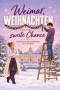 Cover-Bild zum Titel 'Weimar, Weihnachten und eine zweite Chance' von 'Amelia Klein'