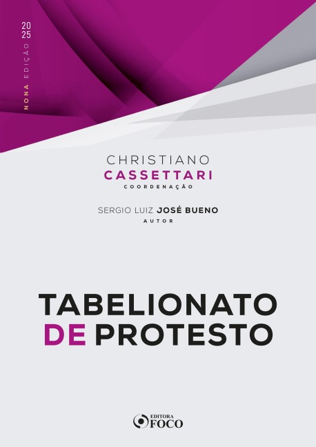 Tabelionato de Protesto - 9ª Ed - 2025 - Christiano Cassettari, Sérgio Luiz José Bueno