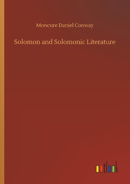Solomon and Solomonic Literature - Moncure Daniel Conway