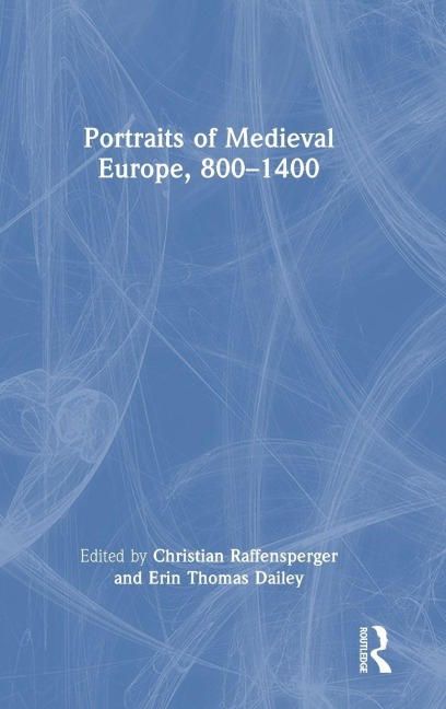 Portraits of Medieval Europe, 800-1400 - 