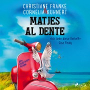 Cover-Bild zum Titel 'Matjes al dente - Ein Ostfriesen-Krimi' von 'Christiane Franke, Cornelia Kuhnert'