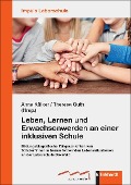 Cover-Bild zum Titel 'Leben, Lernen und Erwachsenwerden an einer inklusiven Schule' von ''