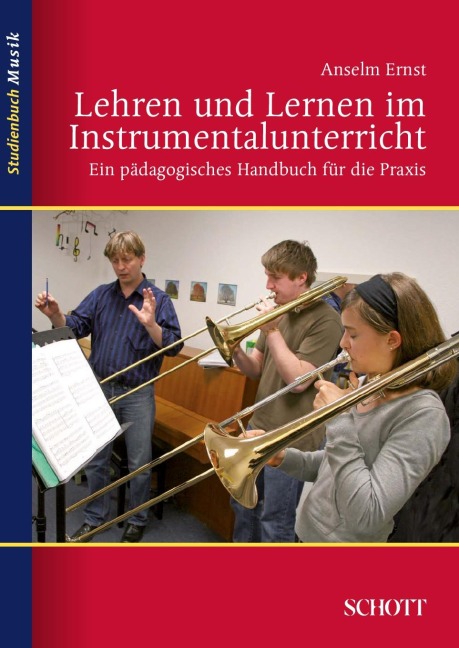 Lehren und Lernen im Instrumentalunterricht - Anselm Ernst