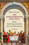 Cover-Bild zum Titel 'Die Verzauberung der Welt' von 'Jörg Lauster'