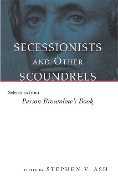 Secessionists & Other Scoundrels - 