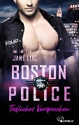 Boston Police - Tödliches Versprechen - Jane Luc, Jana Lukas