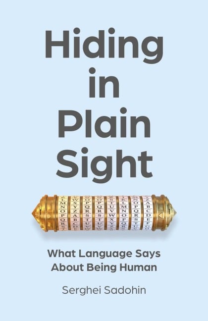 Hiding in Plain Sight - Serghei Sadohin