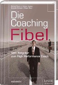 Cover-Bild zum Titel 'Die Coaching-Fibel' von 'Roman Braun, Helmut Gawlas, Amanda Schmazl, Edgar Dauz'