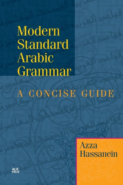 Modern Standard Arabic Grammar - Azza Hassanein