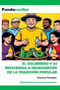 Cover-Bild zum Titel 'El culebrero y su resistencia a desaparecer' von 'David Francisco Camargo Hernández'