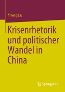 Cover-Bild zum Titel 'Krisenrhetorik und politischer Wandel in China' von 'Yihong Liu'