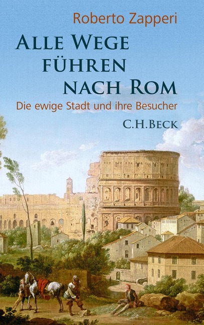 Alle Wege führen nach Rom - Roberto Zapperi