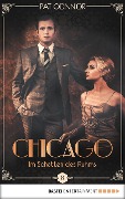 Cover-Bild zum Titel 'Chicago - Im Schatten des Ruhms' von 'Pat Connor'