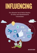 Cover-Bild zum Titel 'Influecing' von 'Julia Rohde'